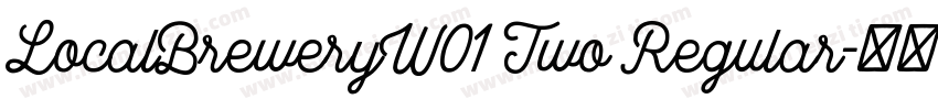 LocalBreweryW01 Two Regular字体转换